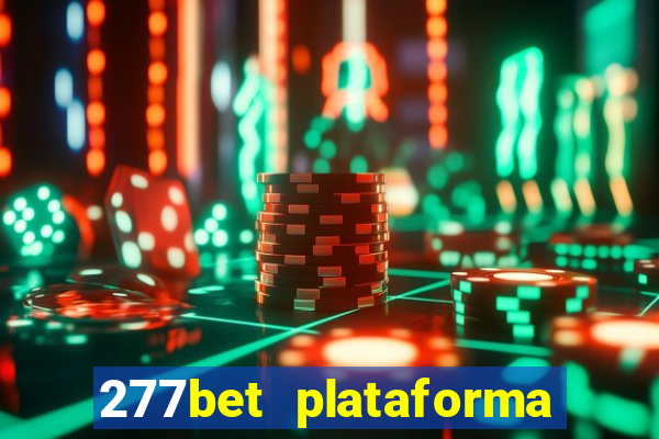 277bet plataforma de jogos